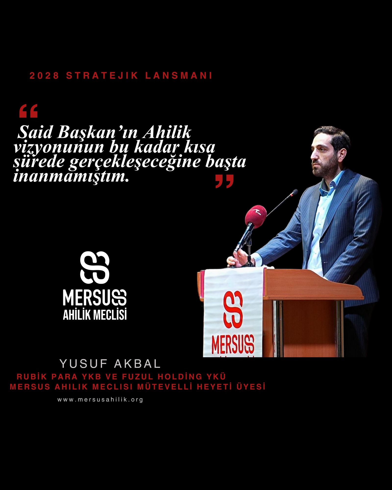 İŞ DÜNYASI VE SİYASET DÜNYASI 2028 STRATEJİK LANSMANINDA BULUŞTU